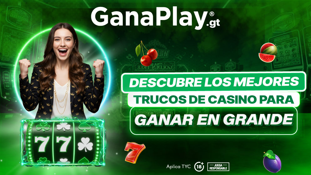 Trucos para ganar en el casino tragamonedas online en Guatemala. Conoce la verdad sobre los juegos de casino en línea en GanaPlay Guatemala.