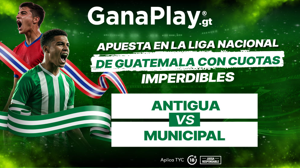 Antigua FC vs Municipal en la Liga Nacional de Guatemala con apuestas deportivas