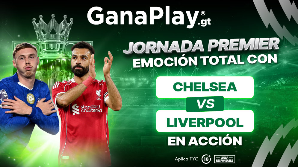 Chelsea vs Liverpool en la jornada Liga Inglesa 2025 con apuestas deportivas Guatemala en GanaPlay.