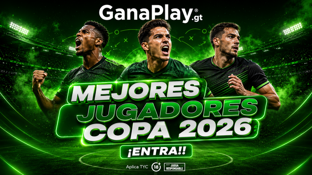 ¿Quiénes fueron los jugadores que marcaron diferencia en esta copa 2026? Conoce en este analisis, los mejores para GanaPlay,