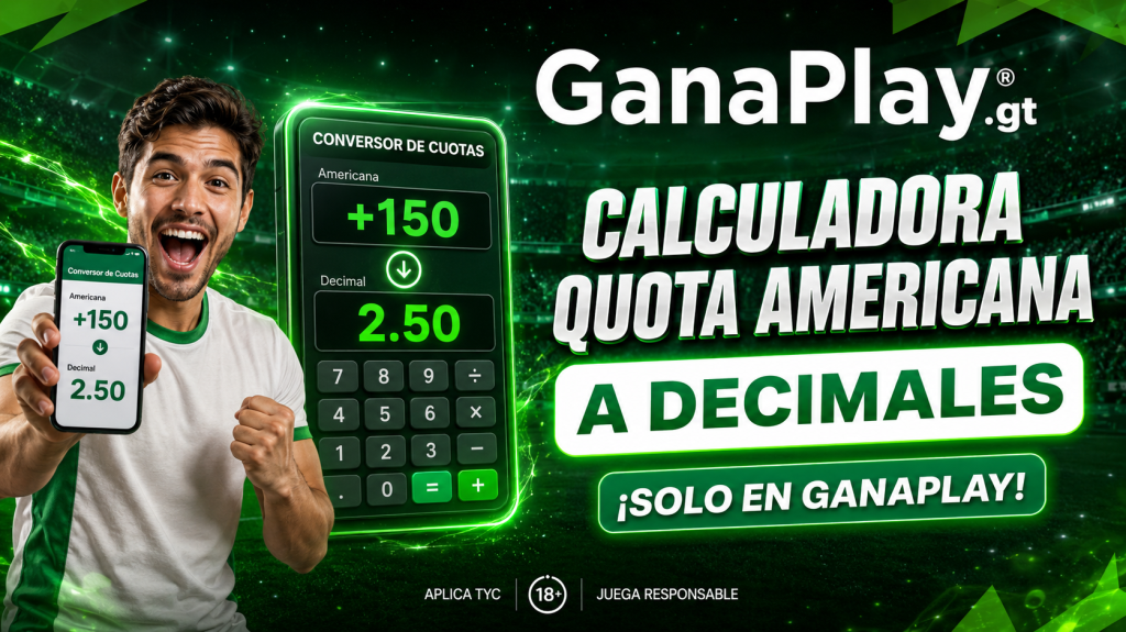 Calculadora de quota americana a decimales apuestas con ejemplos de conversión y calculadora para consultar cuotas deportivas en GanaPlay Guatemala.