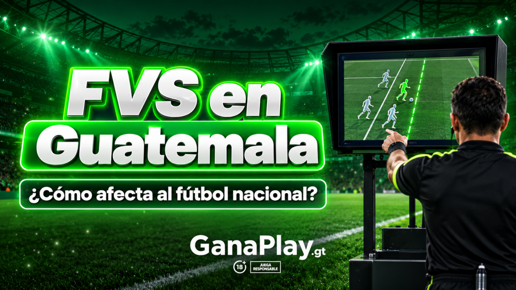 FVS en Guatemala y funcionamiento del Soporte de Video para Fútbol en la Liga Nacional de Guatemala.